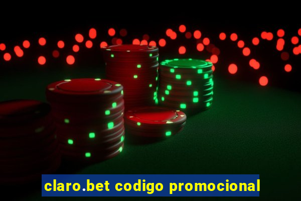 claro.bet codigo promocional